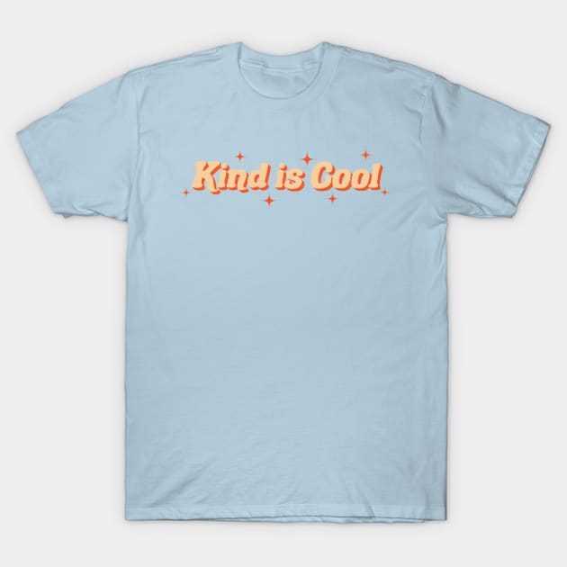 Kind is cool T-Shirt by Smallpine